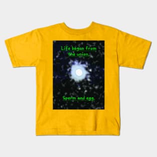 The principle of life. Kids T-Shirt